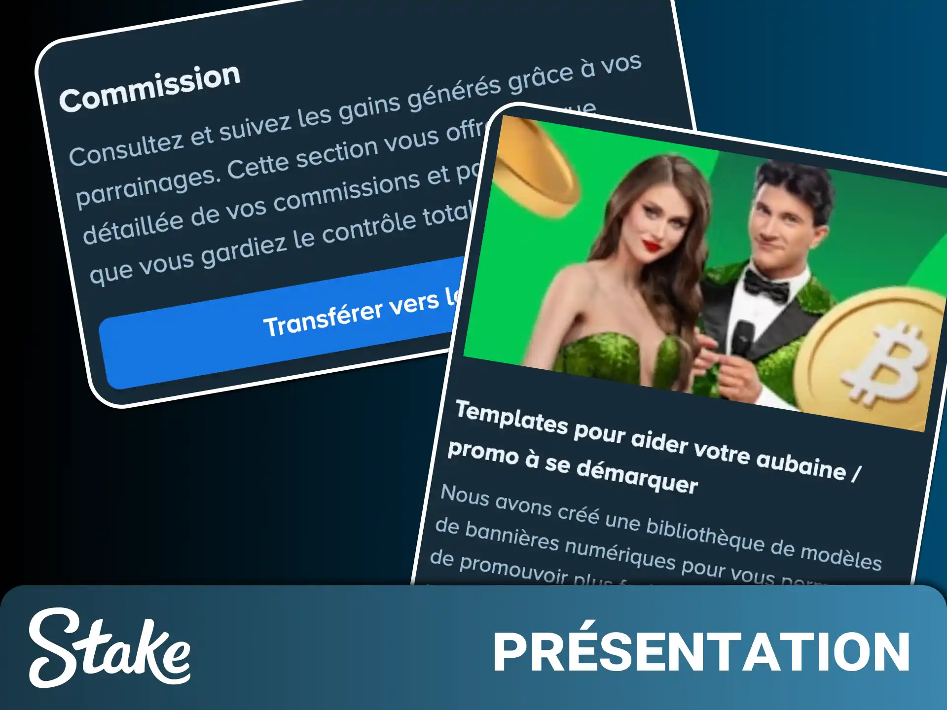 Obtenez une présentation générale complète de notre système d'affiliation Stake France.
